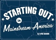 Starting Out in Mainstream America