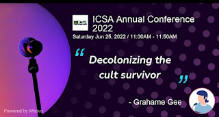 ICSA Annual Conference: Decolonizing the cult survivor